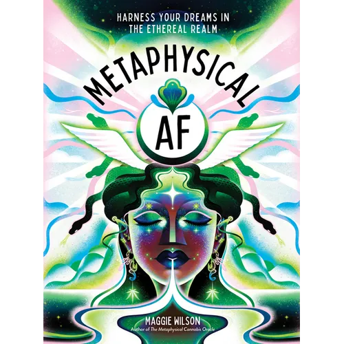 Metaphysical AF: Harness Your Dreams in the Ethereal Realm - Hardcover